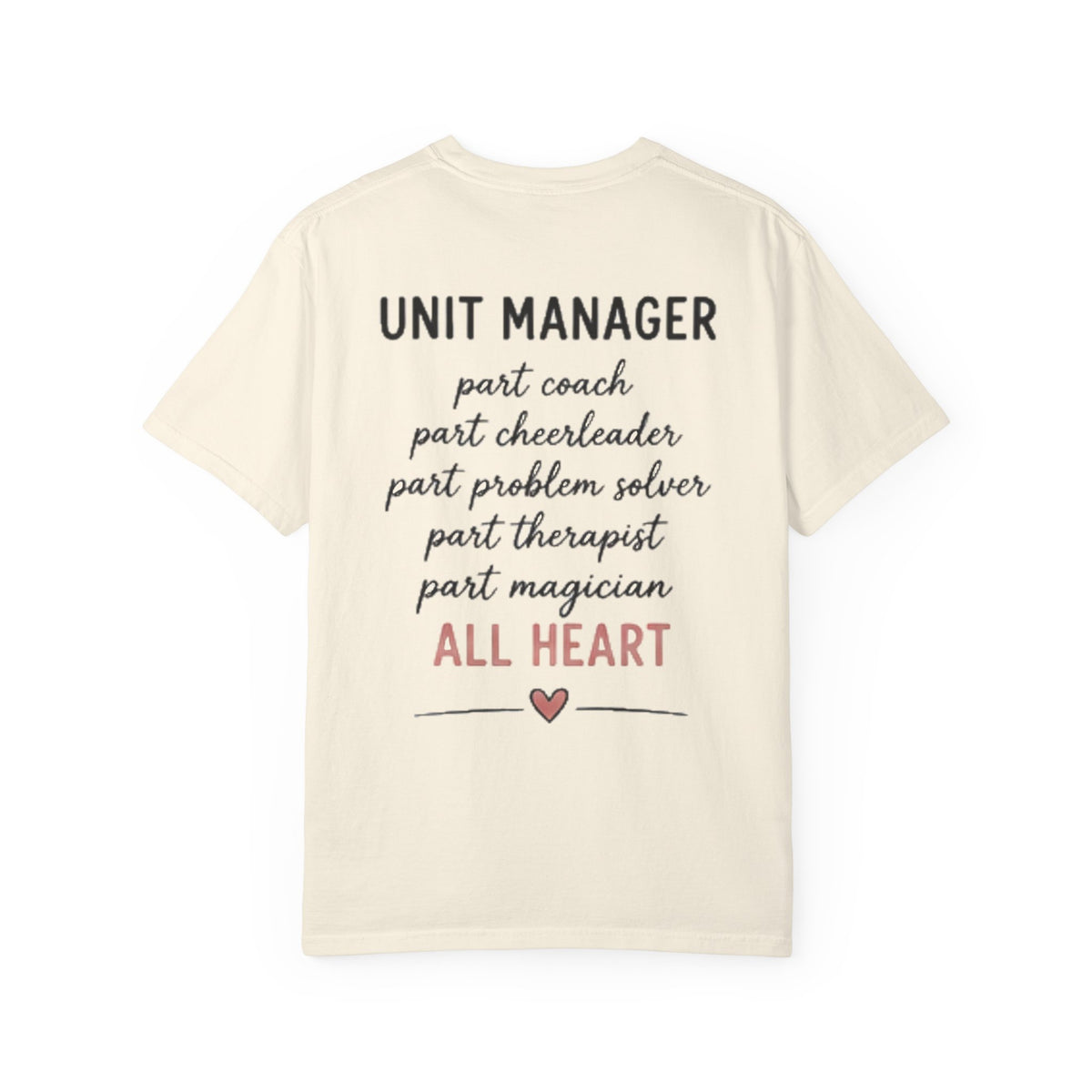 Unit Manager T-Shirt — "All Heart" Healthcare Appreciation Tee