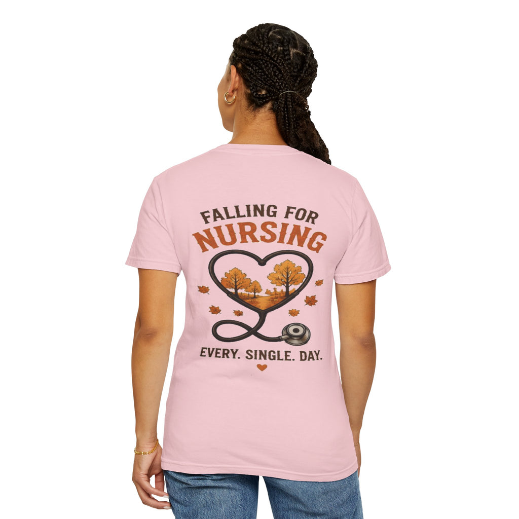 Falling For Nursing stethoscope heart T-Shirt | Every. Single. Day.