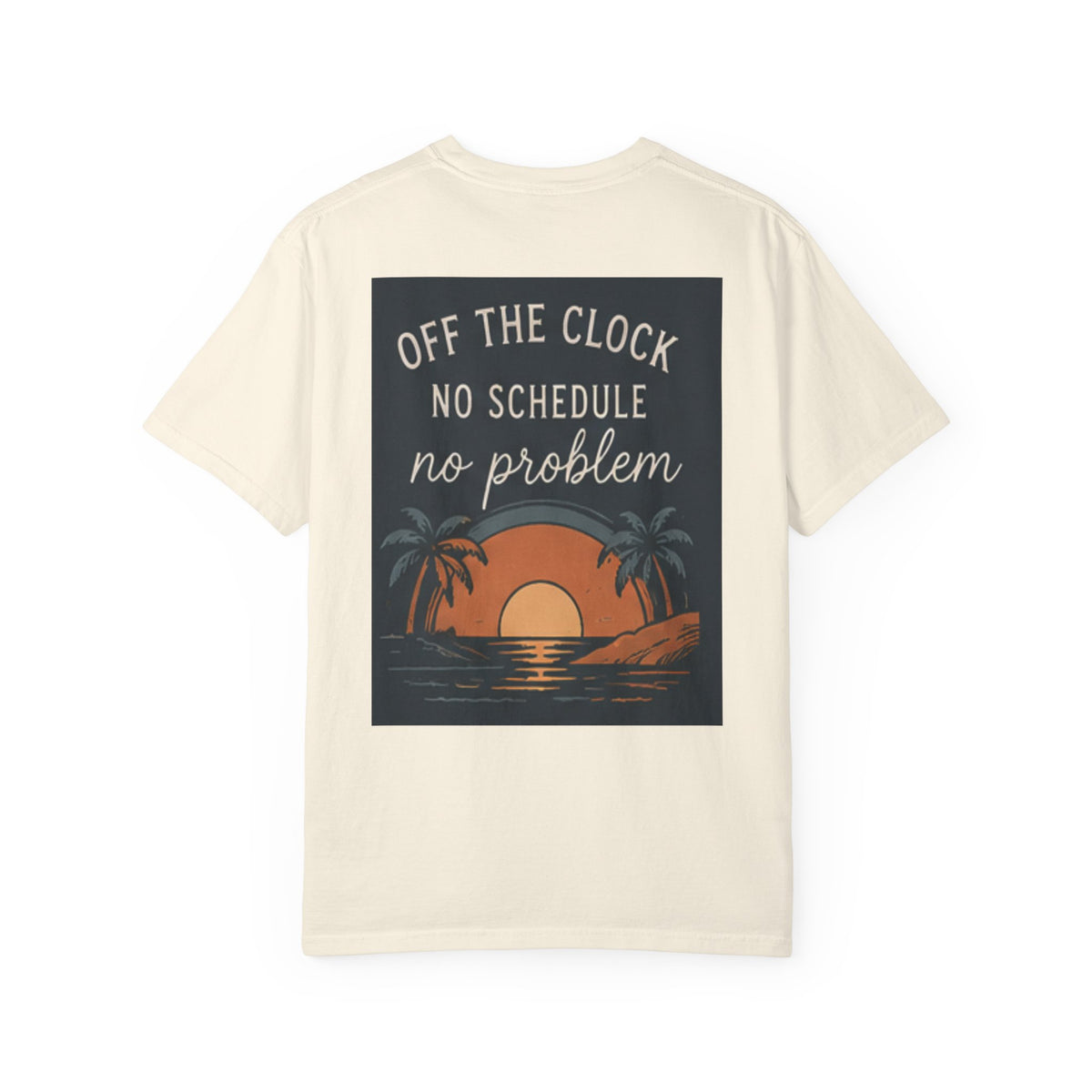 Off The Clock Sunset T-Shirt — "No Schedule No Problem" Beach Tee