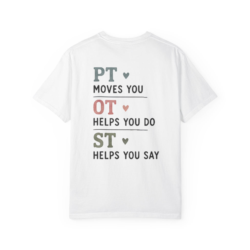 Therapist Appreciation T-Shirt — “PT Moves You • OT Helps You Do • ST Helps You Say”