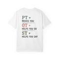 Therapist Appreciation T-Shirt — “PT Moves You • OT Helps You Do • ST Helps You Say”