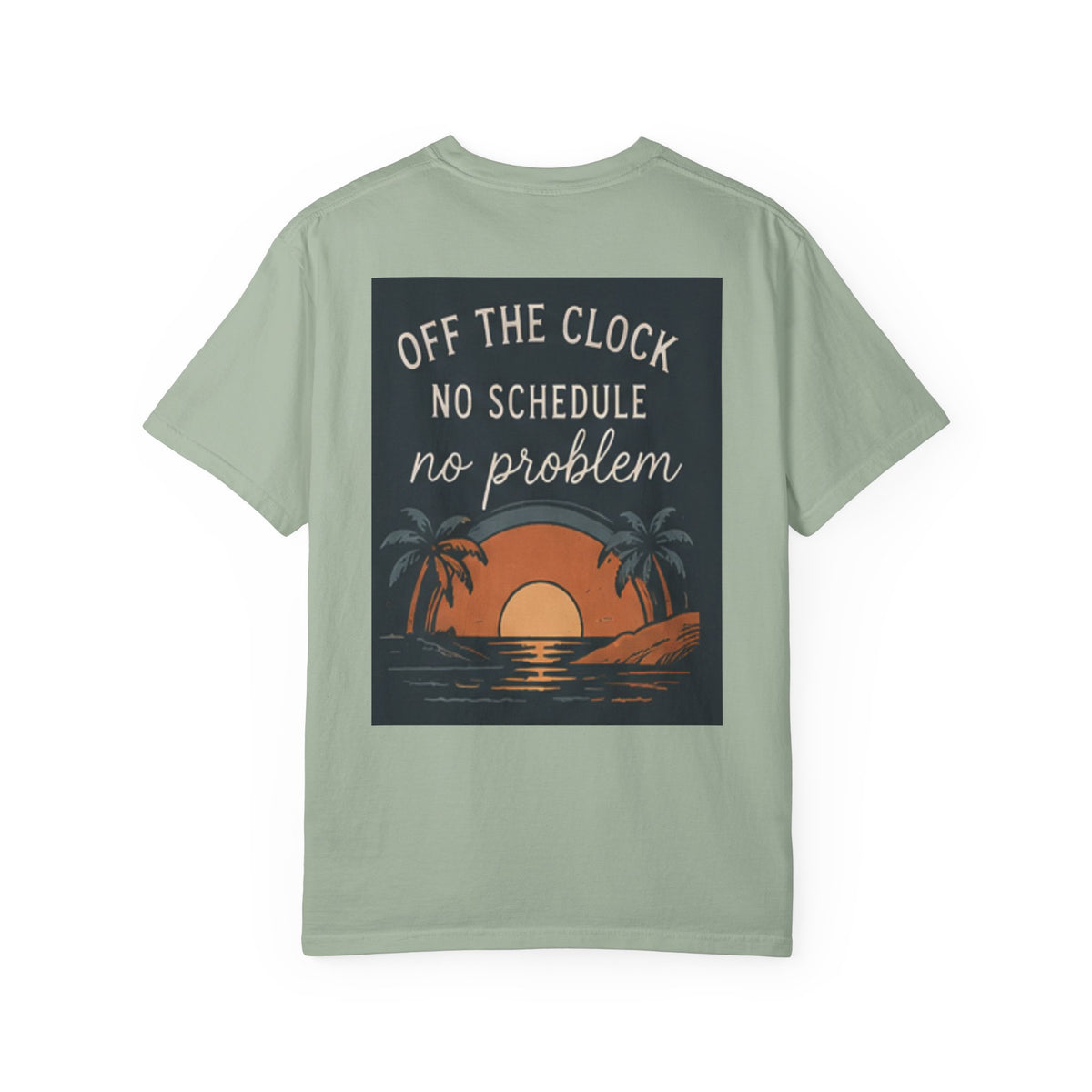 Off The Clock Sunset T-Shirt — "No Schedule No Problem" Beach Tee