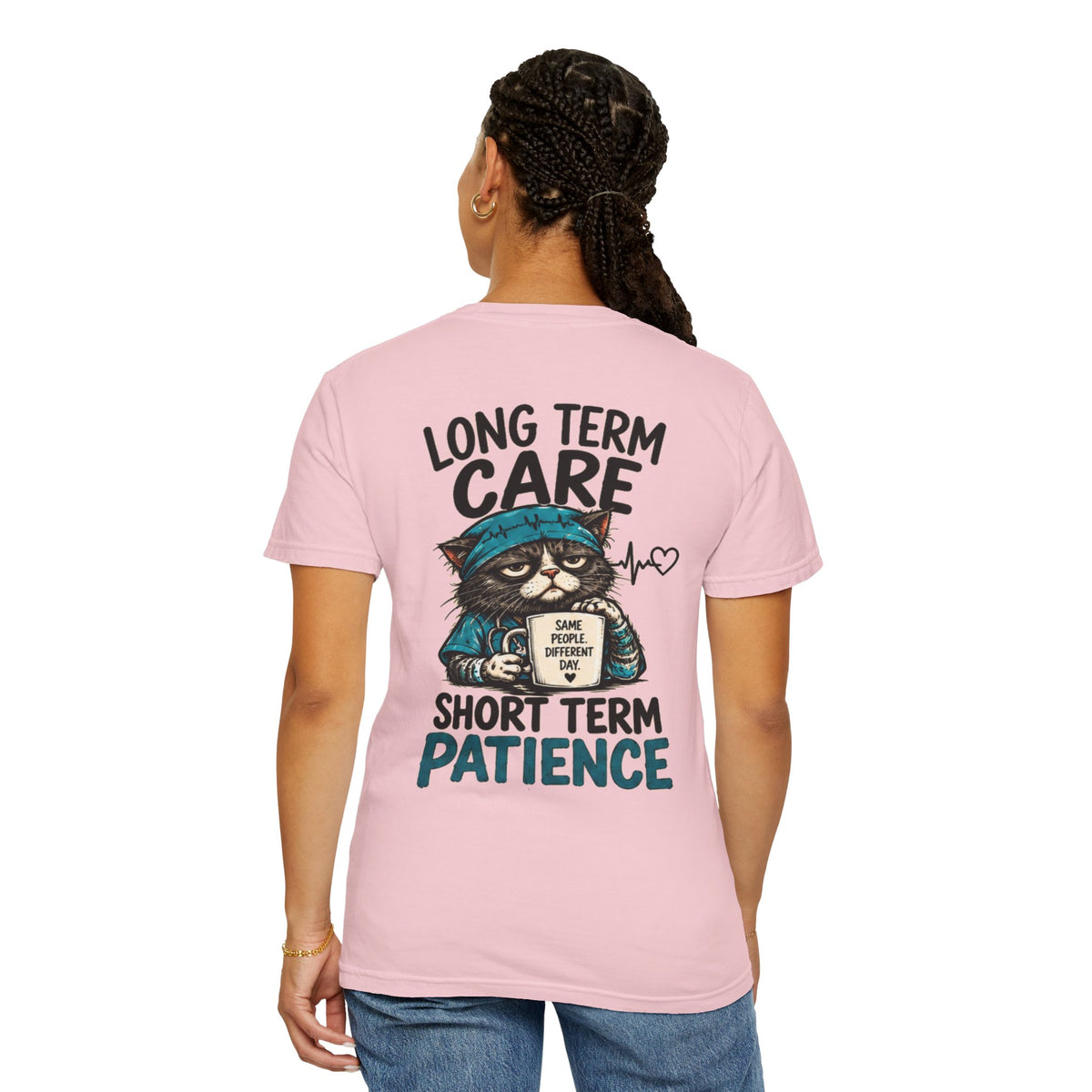 Long Term Care Short Term Patience T-shirt | Nurse Cat Illustration