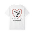 CNA Heart Tee — "CNA" It's More Than a Job, It's My Purpose T-Shirt