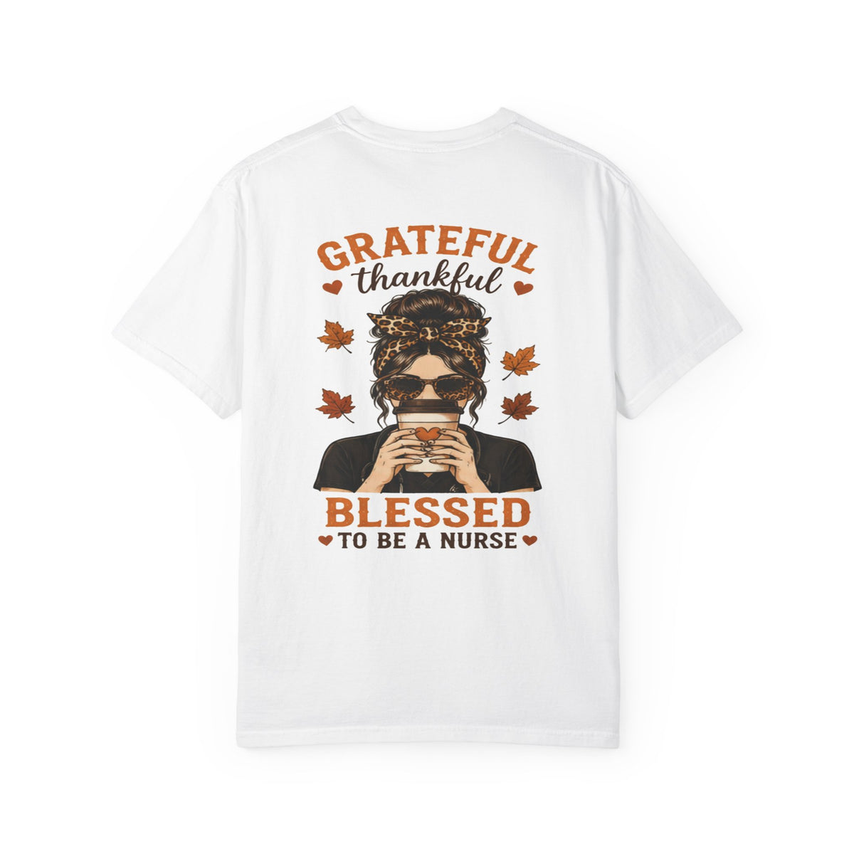 Grateful Thankful Blessed to Be a Nurse T-shirt | Nurse Fall Coffee Design