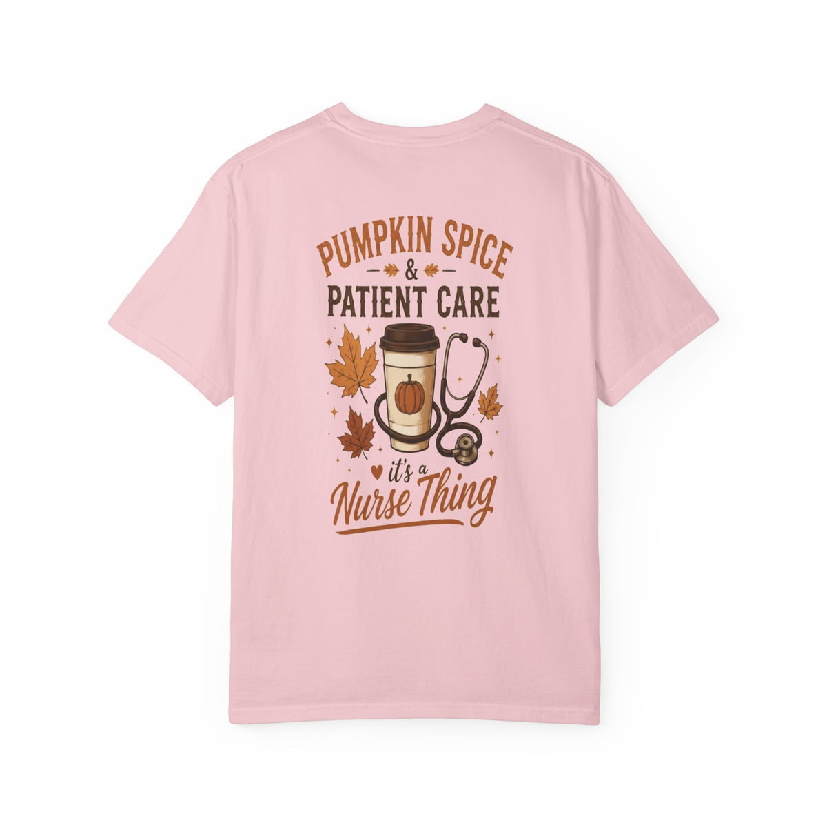 Pumpkin Spice Nurse Thing T-shirt | Fall Coffee Stethoscope Design